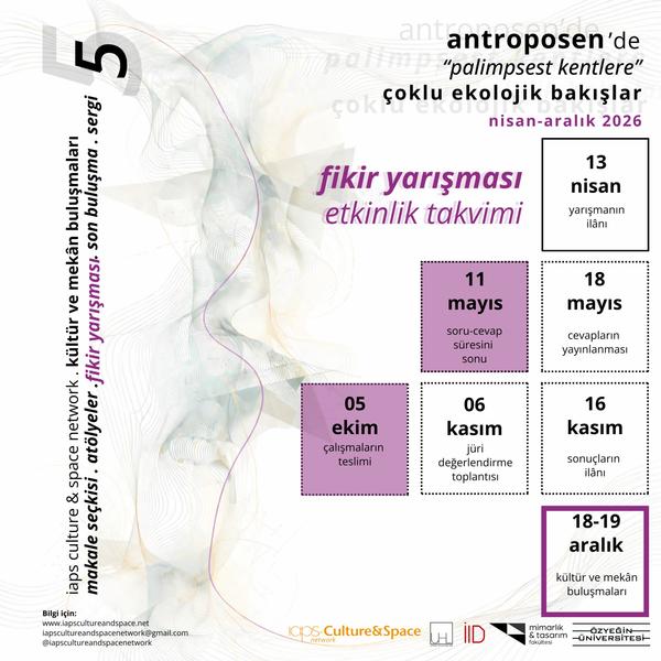 IAPS-CS Culture & Space Network “Kültür ve Mekân Buluşmaları 5” Fikir Yarışması