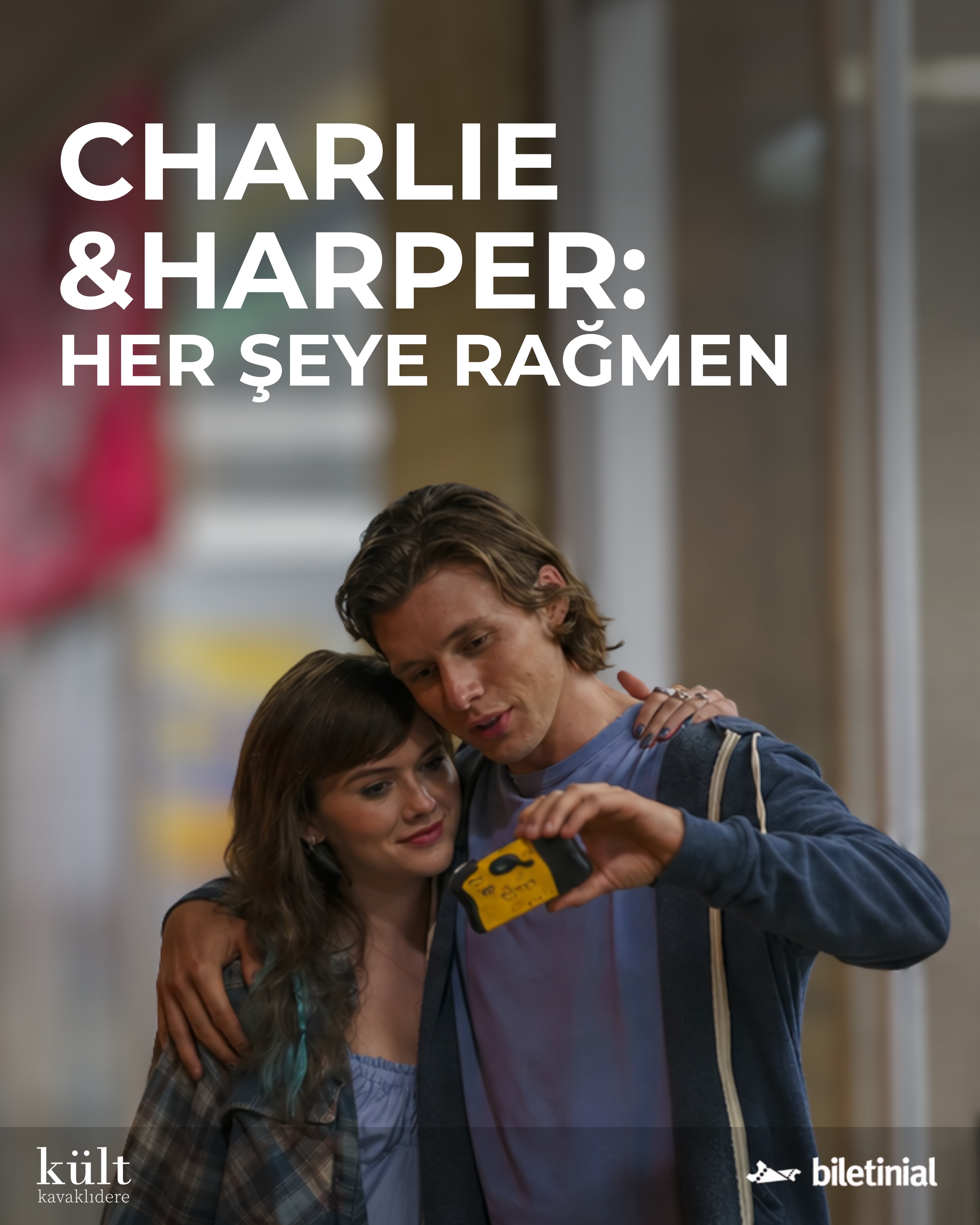 Charlie & Harper: Her Şeye Rağmen