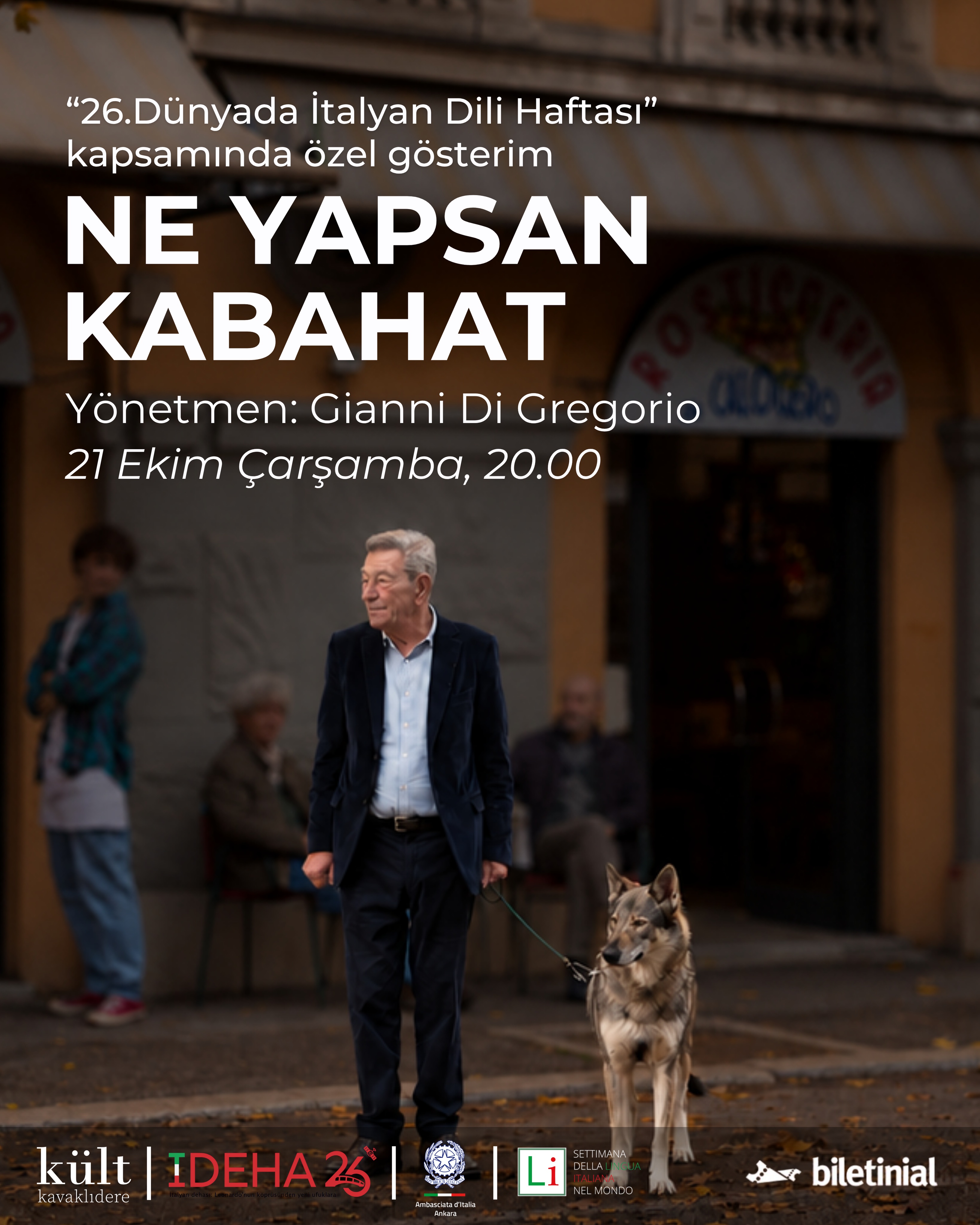 Ne Yapsan Kabahat - Film Gösterimi